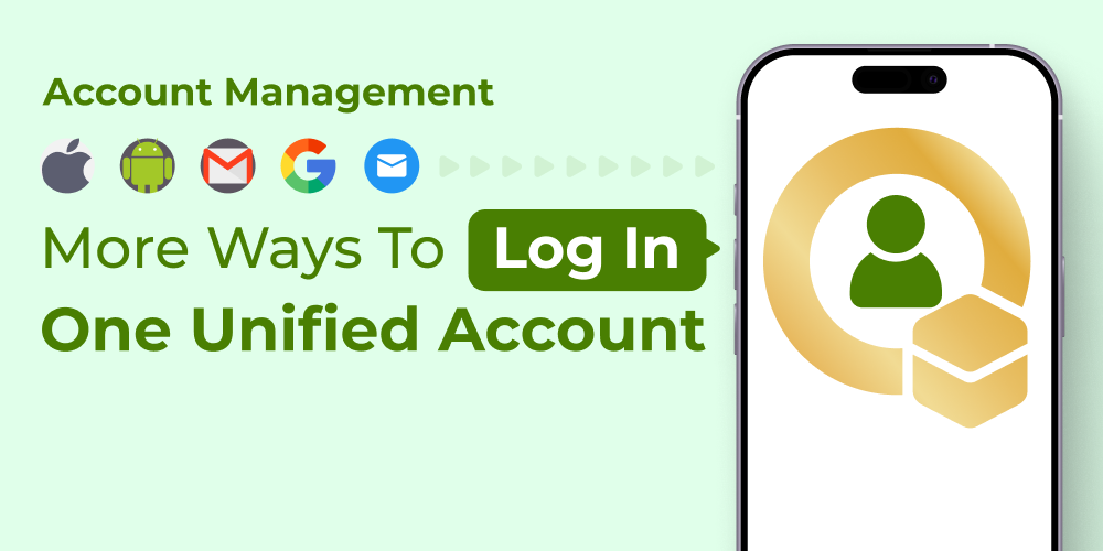 One Account, Multiple Login Methods — Now Easier & Safer